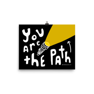 You Are The Path Poster
